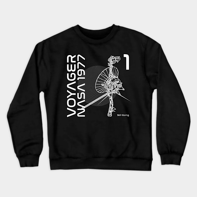 Voyager Still Going (light) Crewneck Sweatshirt by Doc Multiverse Designs